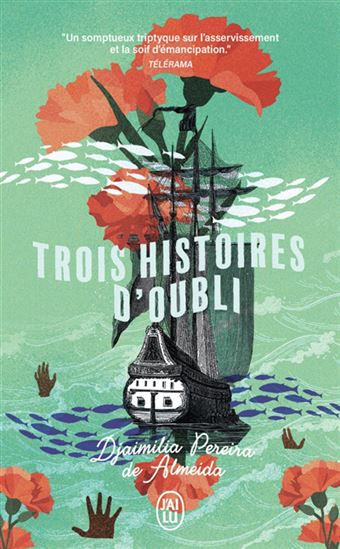 Trois histoires d&#39;oubli - DJAIMILIA PEREIRA DE ALMEIDA
