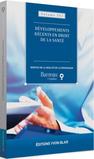 Développements récents en droit de la santé 2024 - COLLECTIF