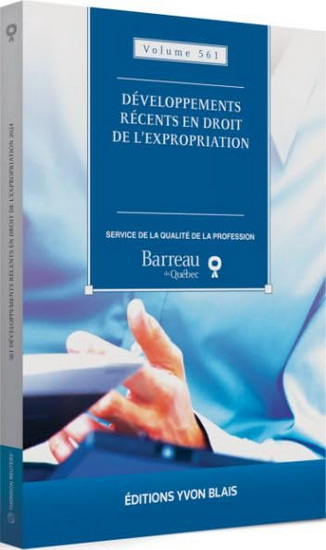 Développements récents en droit de l'expropriation 2024 - COLLECTIF