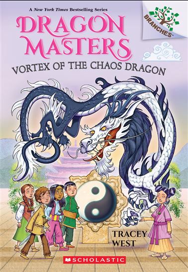 Vortex of the Chaos Dragon: A Branches Book (Dragon Masters #30) - TRACEY WEST - GRAHAM HOWELLS