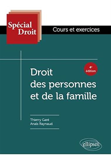 Droit des personnes et de la famille - THIERRY GARÉ - ANAÏS RAYNAUD