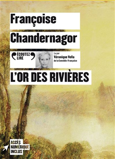 L&#39;Or des rivières (CD) - FRANÇOISE CHANDERNAGOR