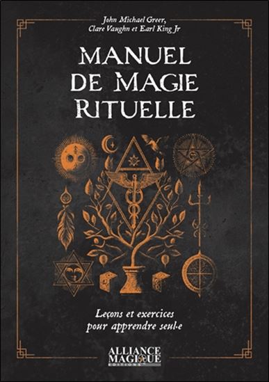 Manuel de magie rituelle : leçons et exercices pour apprendre seul.e - JOHN MICHAEL GREER & AL