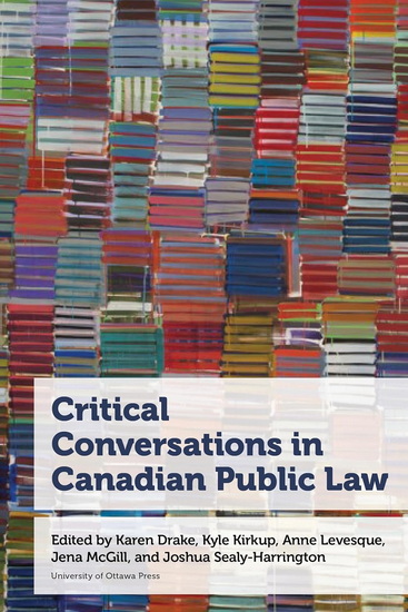 Critical Conversations in Canadian Public Law - COLLECTIF