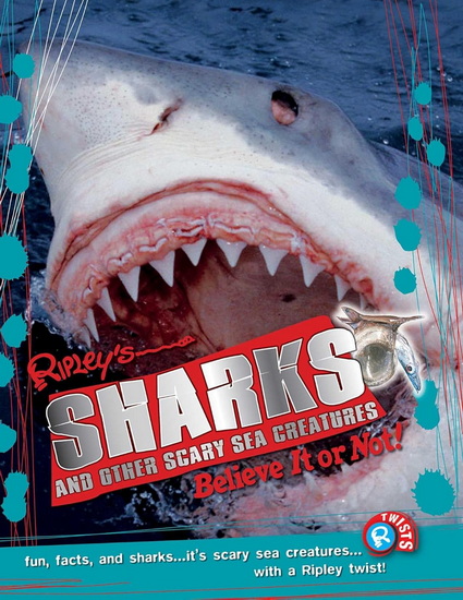 Ripley Twists PB: Sharks and Other Scary Sea Creatures #09 - COLLECTIF