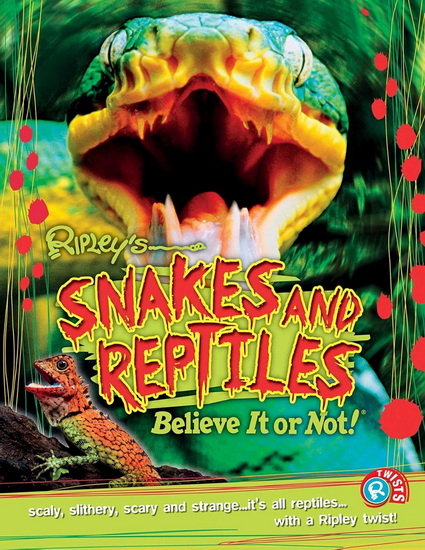 Ripley Twists PB: Snakes and Reptiles #14 - COLLECTIF