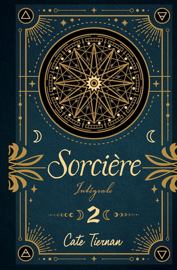 Sorcière : intégrale #02 N. éd. - CATE TIERNAN