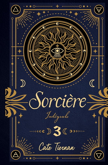Sorcière : intégrale #03 N. éd. - CATE TIERNAN