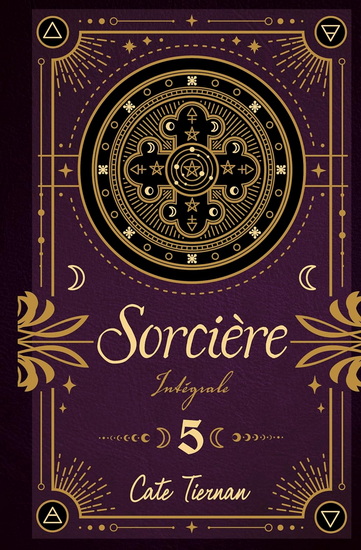 Sorcière : intégrale #05 N. éd. - CATE TIERNAN