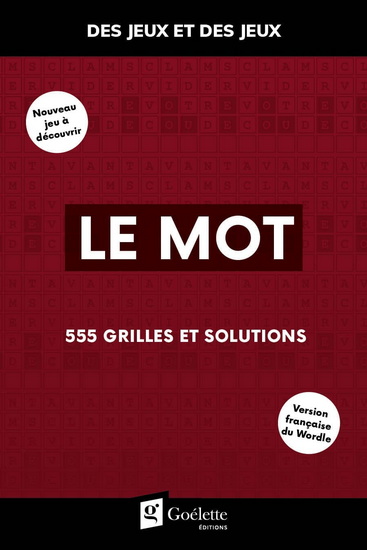 Le Mot : 555 grilles - COLLECTIF
