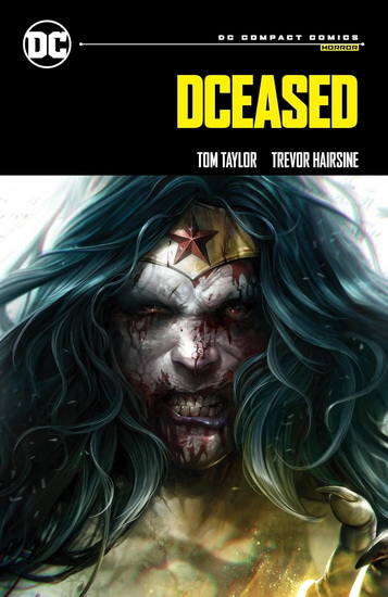 DCeased: DC Compact Comics Edition - TOM TAYLOR - TREVOR HAIRSINE