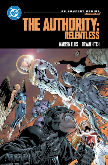 The Authority Book One: DC Compact Comics Edition - WARREN ELLIS - BRYAN HITCH