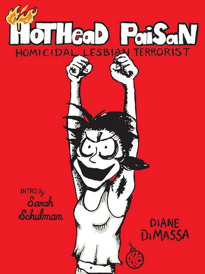 Hothead Paisan: Homicidal Lesbian Terrorist - DIANE DIMASSA - JAY GRAHAM