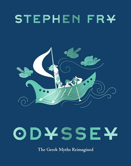 Odyssey: The Greek Myths Reimagined - STEPHEN FRY