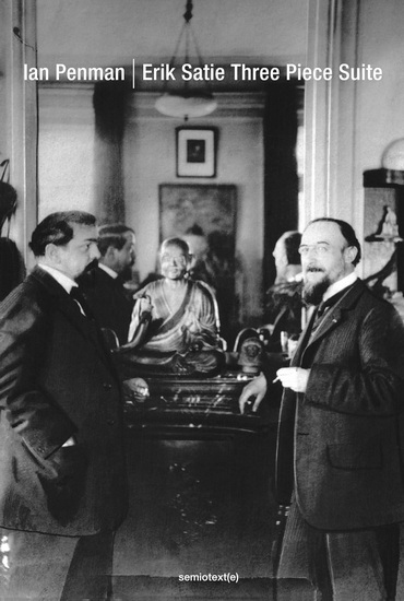 Erik Satie Three Piece Suite - IAN PENMAN