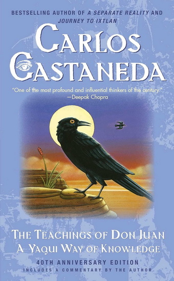 The Teachings of Don Juan: A Yaqui Way Of Knowledge - CARLOS CASTANEDA
