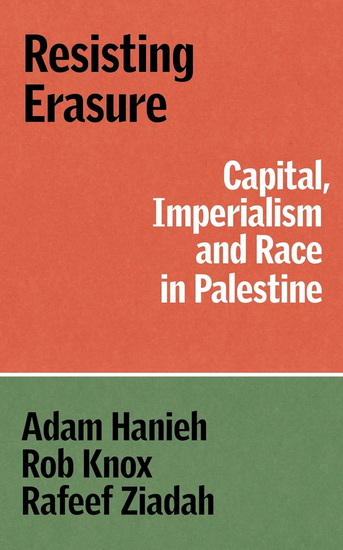 Palestine : Imperialism, Fossil Capitalism and Race - ADAM HANIEH