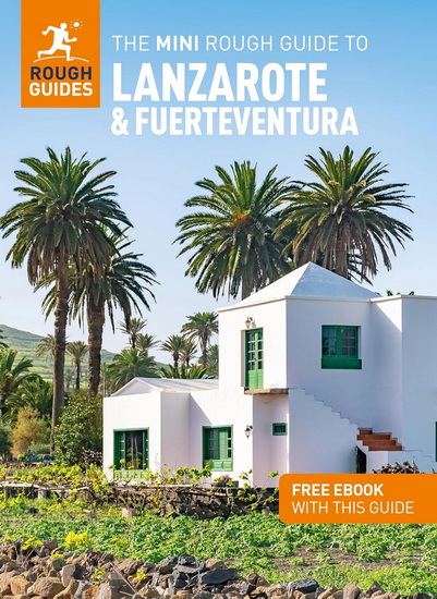 The Mini Rough Guide to Lanzarote and Fuerteventura: Travel Guide with eBook - COLLECTIF