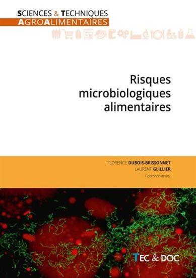 Risques microbiologiques alimentaires 2e éd. - LAURENT GUILLIER - F DUBOIS-BRISSONNET