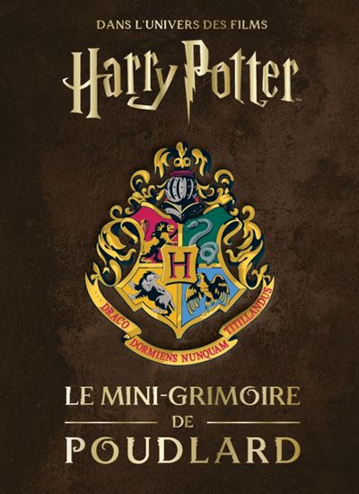 Le Mini-grimoire de Poudlard : dans l'univers des films Harry Potter #07 - JODY REVENSON