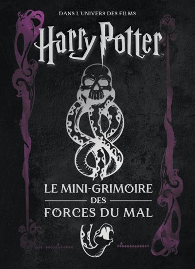 Le Mini-grimoire des forces du mal : dans l&#39;univers des films Harry Potter #08 - JODY REVENSON
