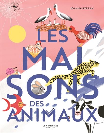 Les Maisons des animaux - JOANNA RZEZAK