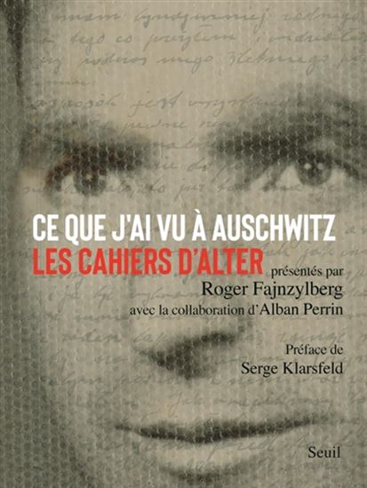 Ce que j&#39;ai vu à Auschwitz : les cahiers d&#39;Alter - ALTER FAJNZYLBERG