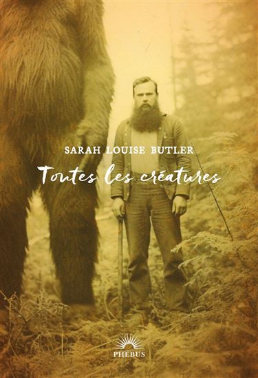 Toutes les créatures - SARAH LOUISE BUTLER