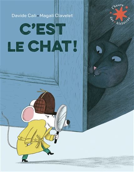 C'est le chat ! N. éd. - DAVIDE CALI - MAGALI CLAVELET