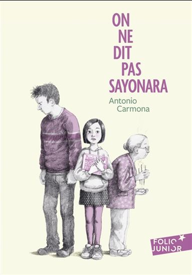 On ne dit pas sayonara - ANTONIO CARMONA
