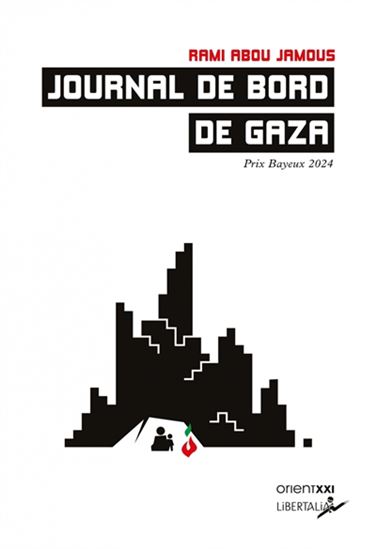 Journal de bord de Gaza - RAMI ABOU JAMOUS
