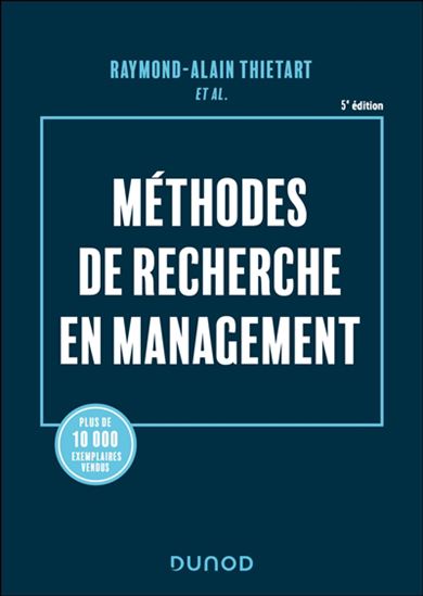 Méthodes de recherche en management 5e éd. - RAYMOND-ALAIN THIÉTART & AL