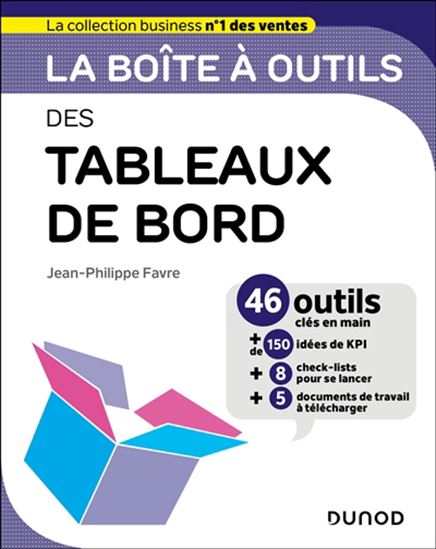 La Boîte à outils des tableaux de bord - JEAN-PHILIPPE FAVRE