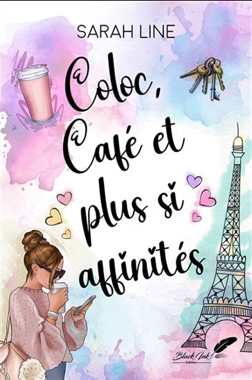 Coloc, café et plus si affinités - SARAH LINE