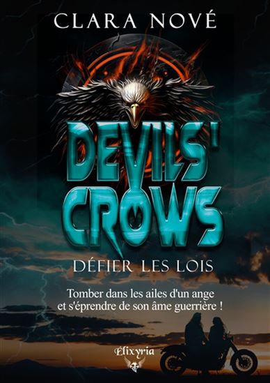 Devil's crows T.02 Défier les lois - CLARA NOVÉ