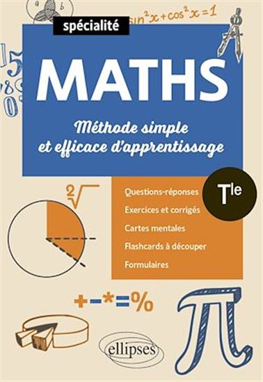 Mathématiques - Terminale Spécialité - Méthode simple et efficace d'apprentissage - MICHEL RADANNE