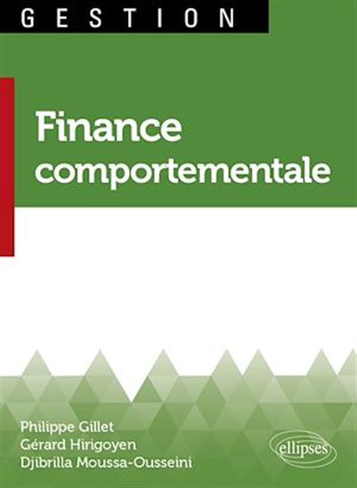 Finance comportementale - PHILIPPE GILLET & AL