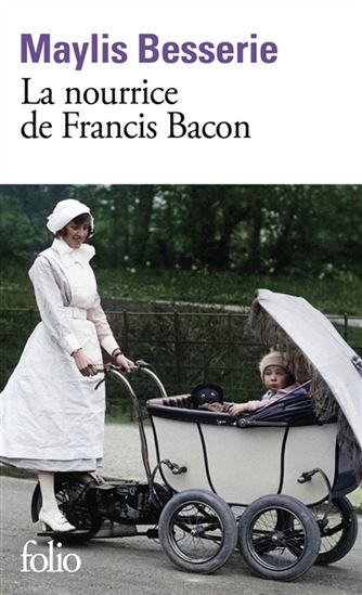 La Nourrice de Francis Bacon - MAYLIS BESSERIE