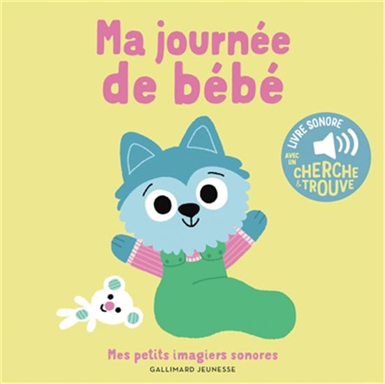 Ma journée de bébé - MARION BILLET