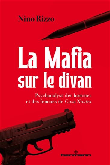La Mafia sur le divan - NINO RIZZO