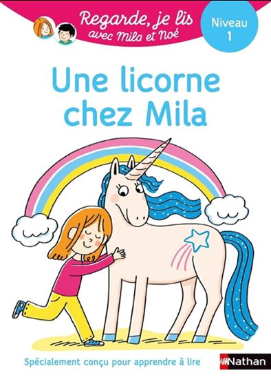 Une licorne chez Mila : une histoire à lire tout seul, niveau 1 - ERIC BATTUT - MARION PIFFARETTI