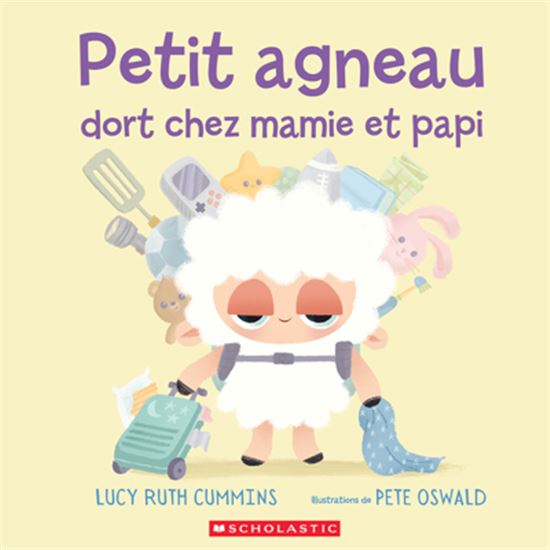 Petit agneau dort chez mamie et papi - LUCY RUTH CUMMINS - PETE OSWALD