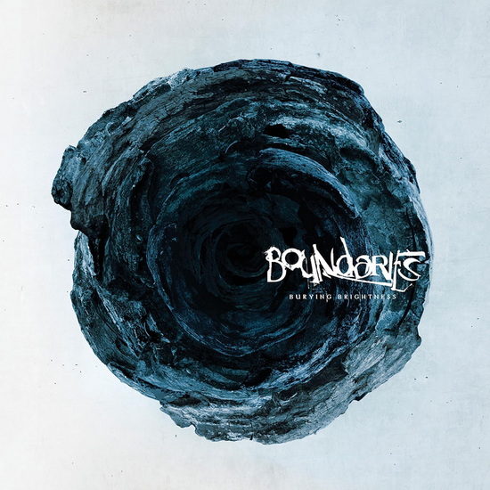 Burying Brightness - BOUNDARIES