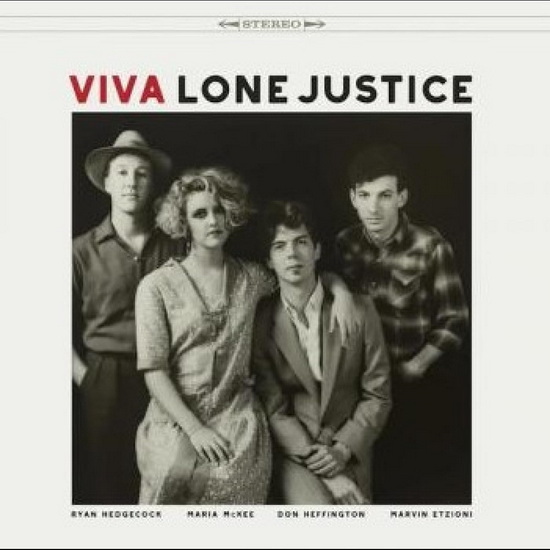 Viva Lone Justice - LONE JUSTICE
