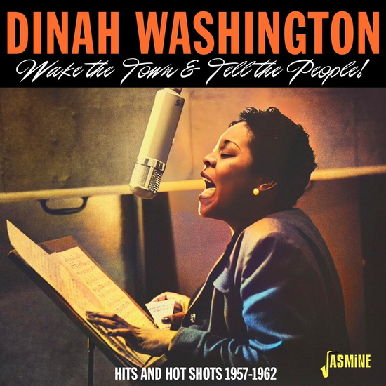 Wake The Town And Teel The People! 1957-1962 - DINAH WASHINGTON