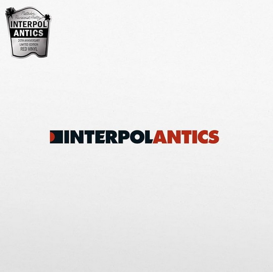 Antics (20th Anni. Ed.)(Vinyle) - INTERPOL