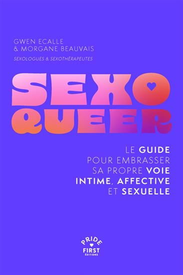 Le Guide sexo queer - GWEN ECALLE - MORGANE BEAUVAIS
