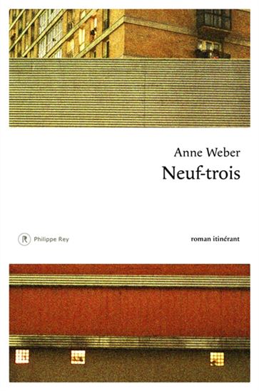 Neuf-trois - ANNE WEBER