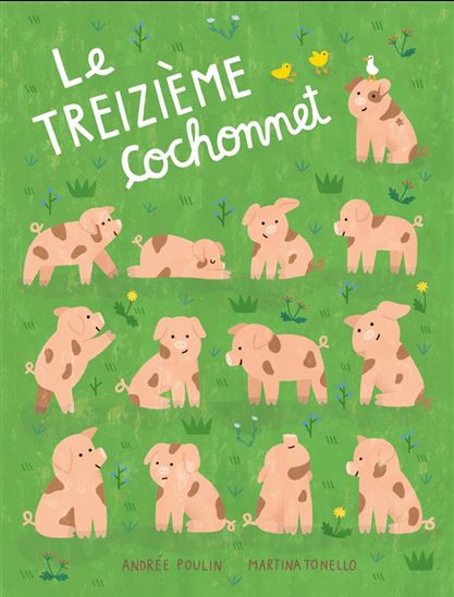 Le Treizième cochonnet - ANDRÉE POULIN - MARTINA TONELLO