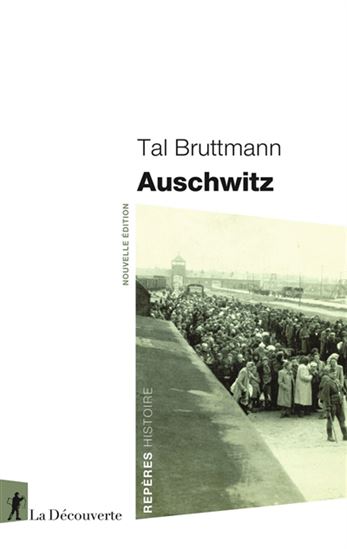 Auschwitz N. éd. - TAL BRUTTMANN